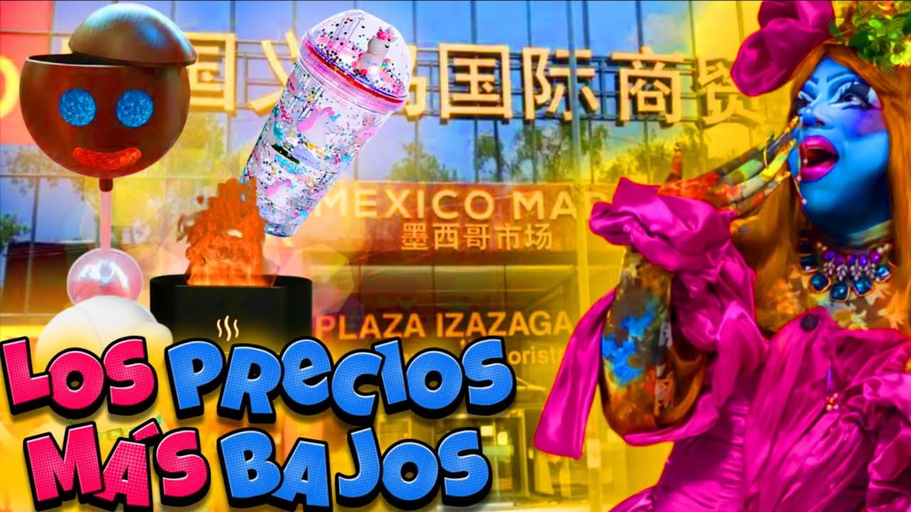 Plaza de ARTICULOS CHINOS MÁS  GRANDE de méxico, IZAZAGA 89.