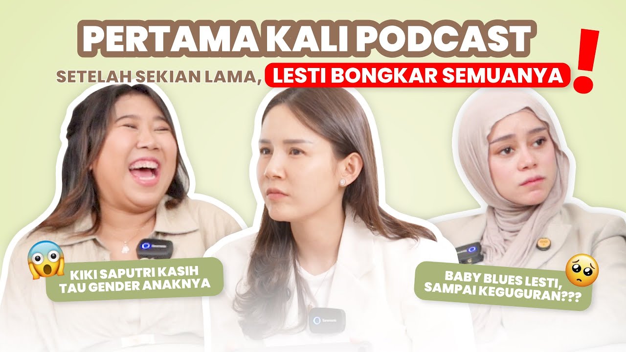 PODCAST MOM'S TALK EP 01: LESTI KEJORA BABY BLUES DIHUJAT NETIZEN | KIKY SAPUTRI RAGU BISA MENYUSUI?