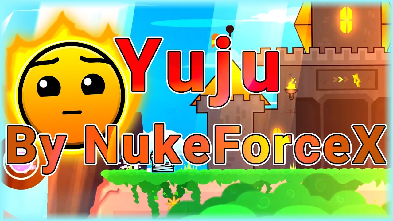 Yuju (By NukeForceX) [All Coins] | Geometry Dash