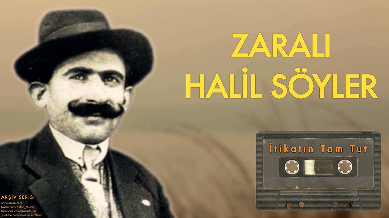 Zaralı Halil Söyler - İtikatın Tam Tut [ Arşiv Serisi © 2002 Kalan Müzik ]