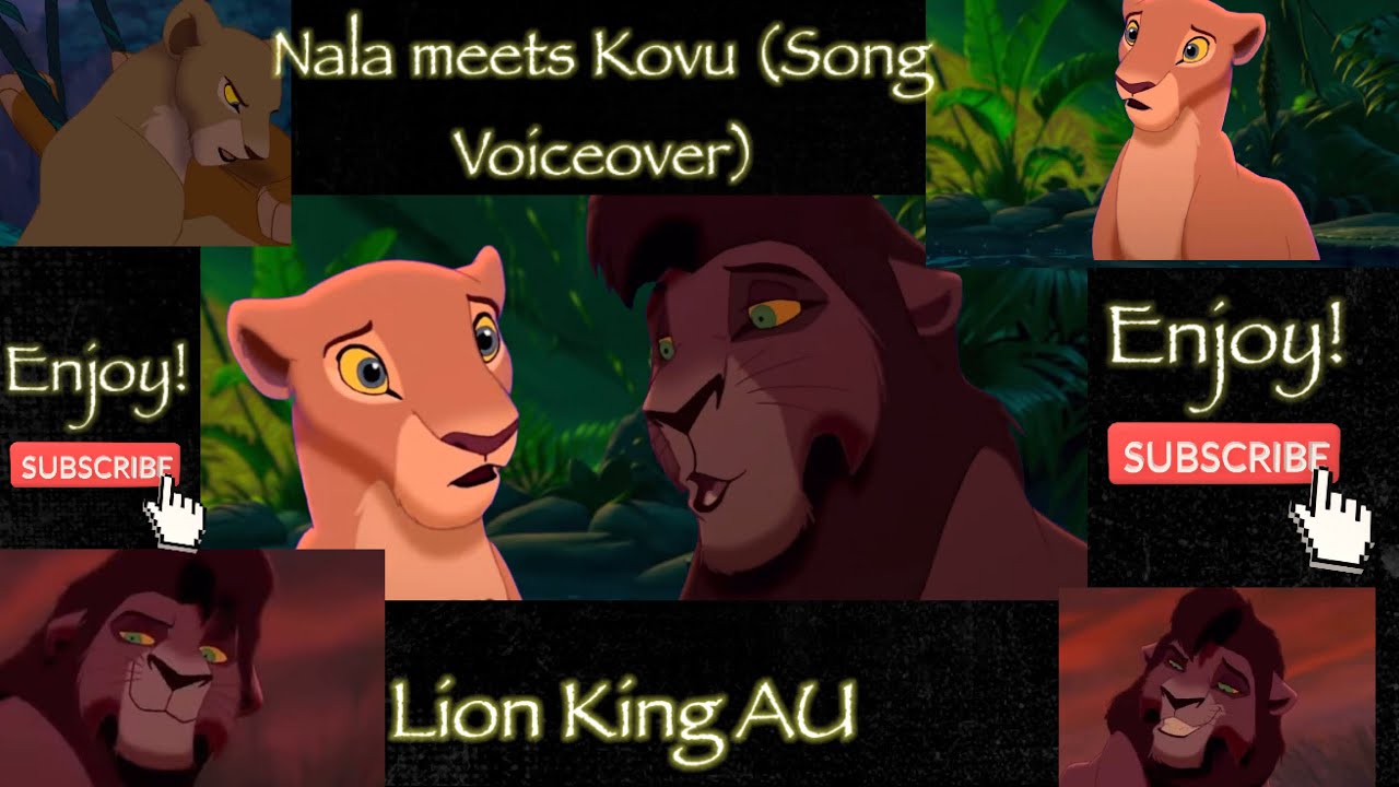 Kovu meets Nala (Song Voiceover) Lion King AU