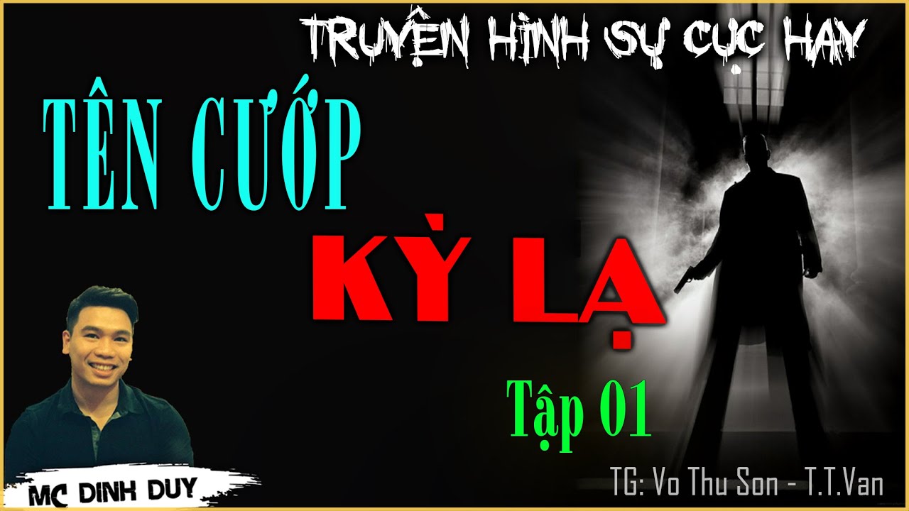TÊN CƯỚP KỲ LẠ - Tập 01 | Truyện hình sự rất hay về một tên cướp khét tiếng Sài Gòn trước năm 1975