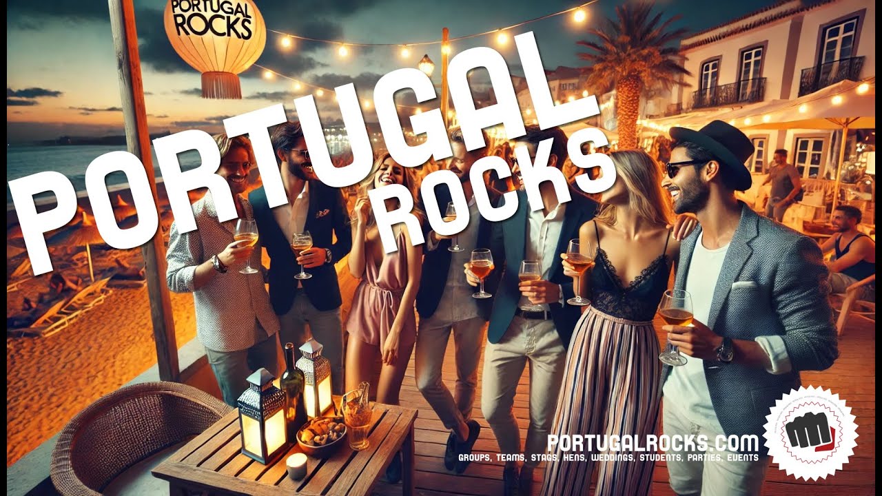 Portugal Rocks, Groups, Stags, Hens, Parties & Events: Albufeira - Vilamoura- Lisbon - Porto