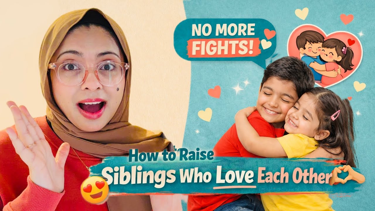 How to Raise Siblings Who Love Each Other | Parenting Tips in Hindi