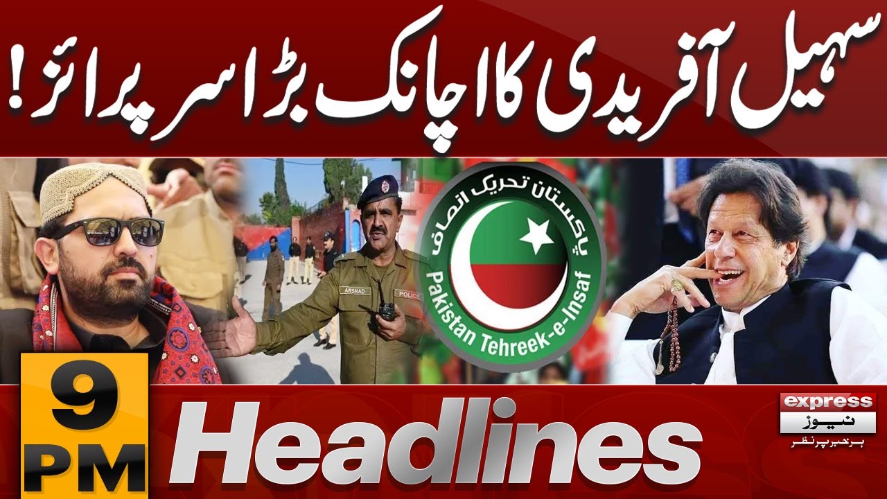 Sohail Afridi’s Sudden Big Surprise Shocks Everyone! | 9 PM News Headlines | Pakistan News