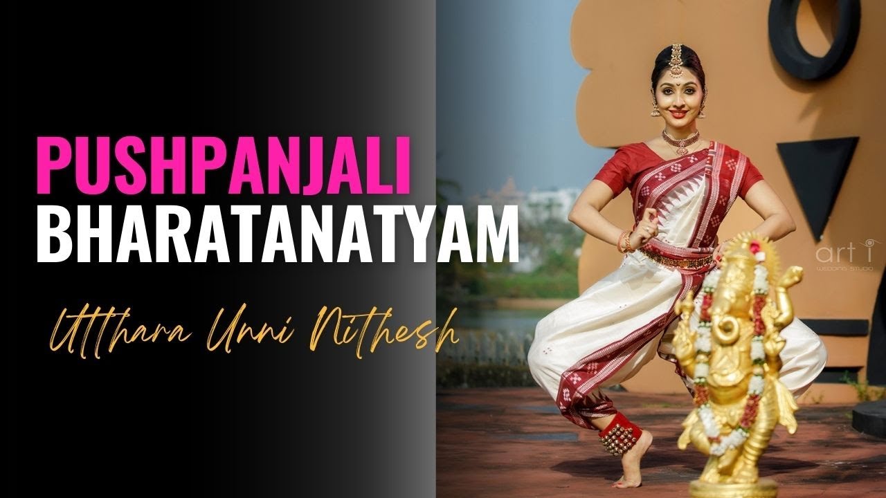 Pushpanjali | Bharatanatyam | Dance | Utthara Unni