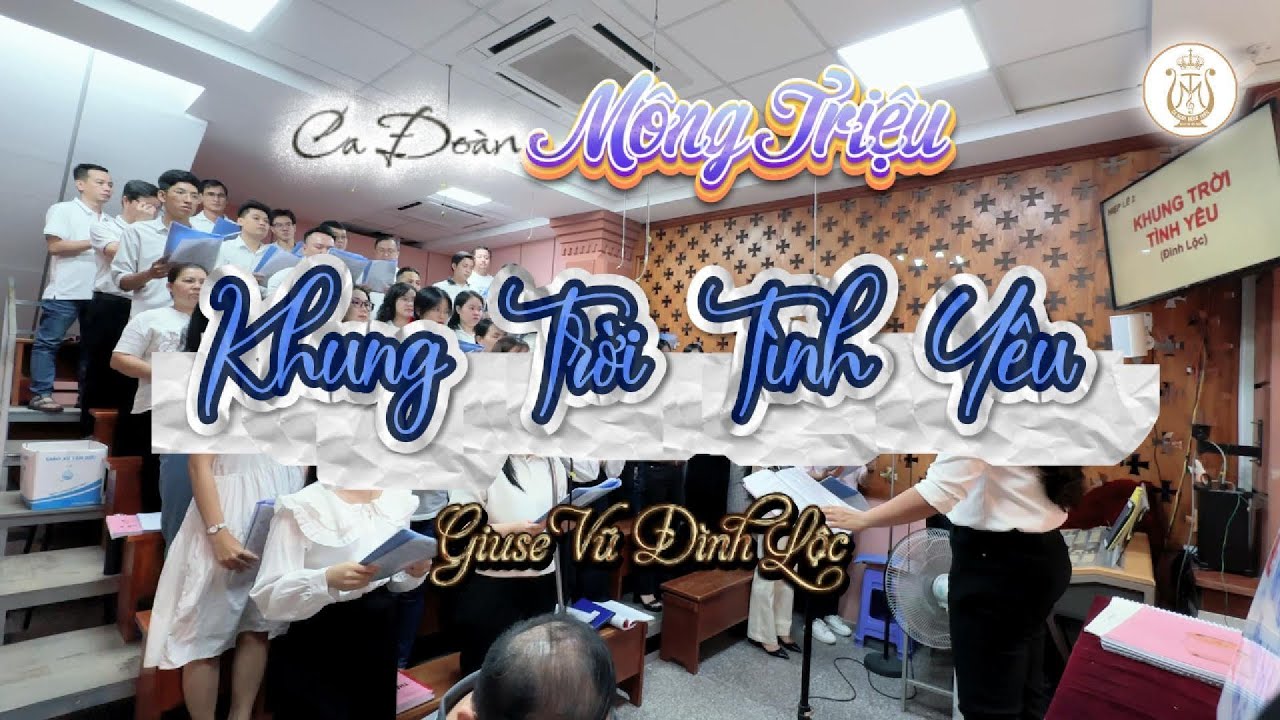 KHUNG TRỜI TÌNH YÊU | Giuse Vũ Đình Lộc | Ca Đoàn Mông Triệu | Giáo Xứ Fatima Bình Triệu