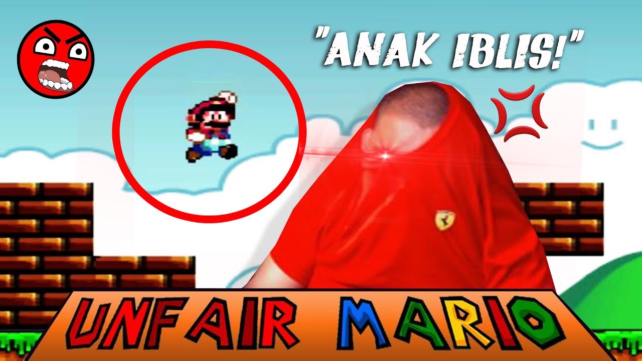 *TAK GUNA* SAKIT HATI😡 AKU MAIN GAME NI❗❗❗ - Unfair Mario (Malaysia) | Random Game #3