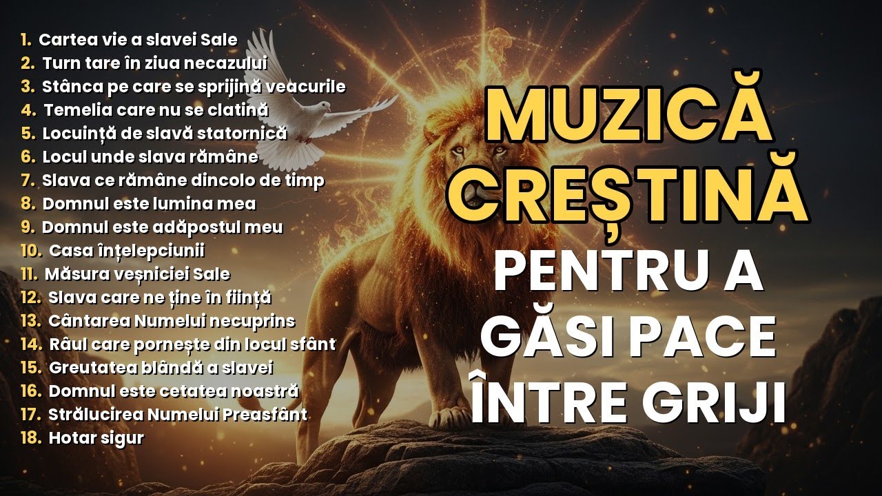 Muzică Creștină Românească Pentru Liniște Și Speranță