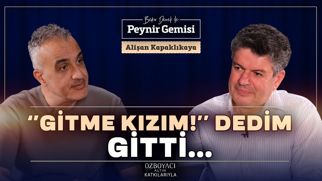 Gitme Kızım Dedim! Gitti... | Bekir Develi ile Peynir Gemisi | Alişan Kapaklıkaya | 4K