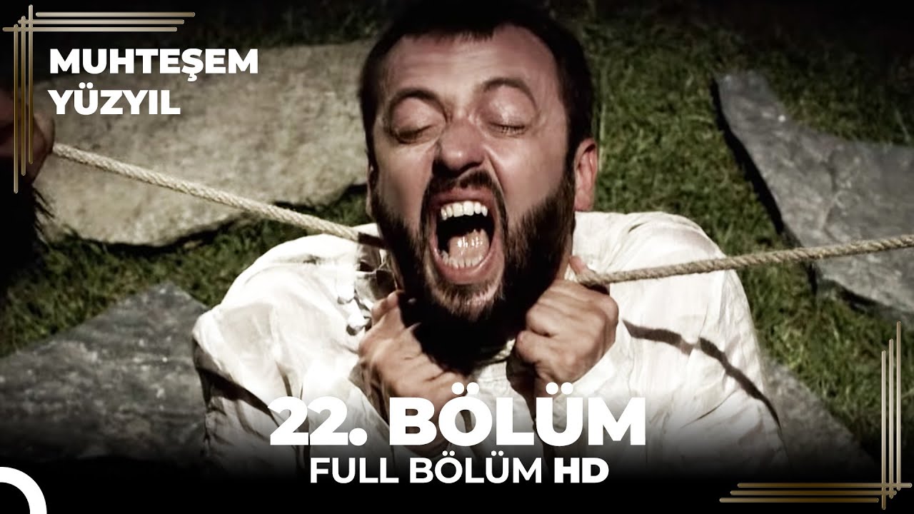 Muhteşem Yüzyıl 22. Bölüm (HD)