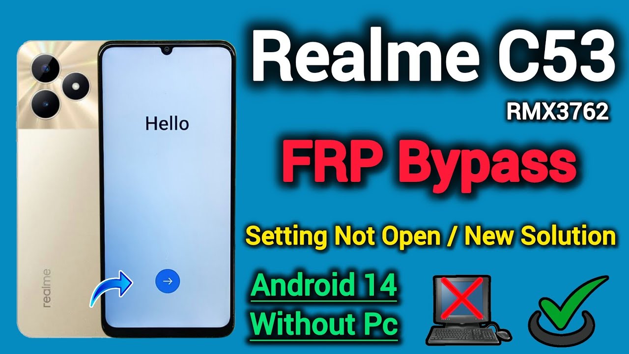 Realme C53 ( RMX3762) || FRP Bypass || Setting Not Open || Android 14 || New Solution || Without Pc.