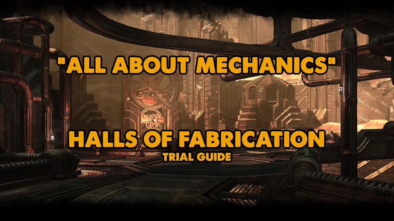 ESO - Всё о механике - Руководство по испытаниям в Halls Of Fabrication - (Ветеринарный врач)