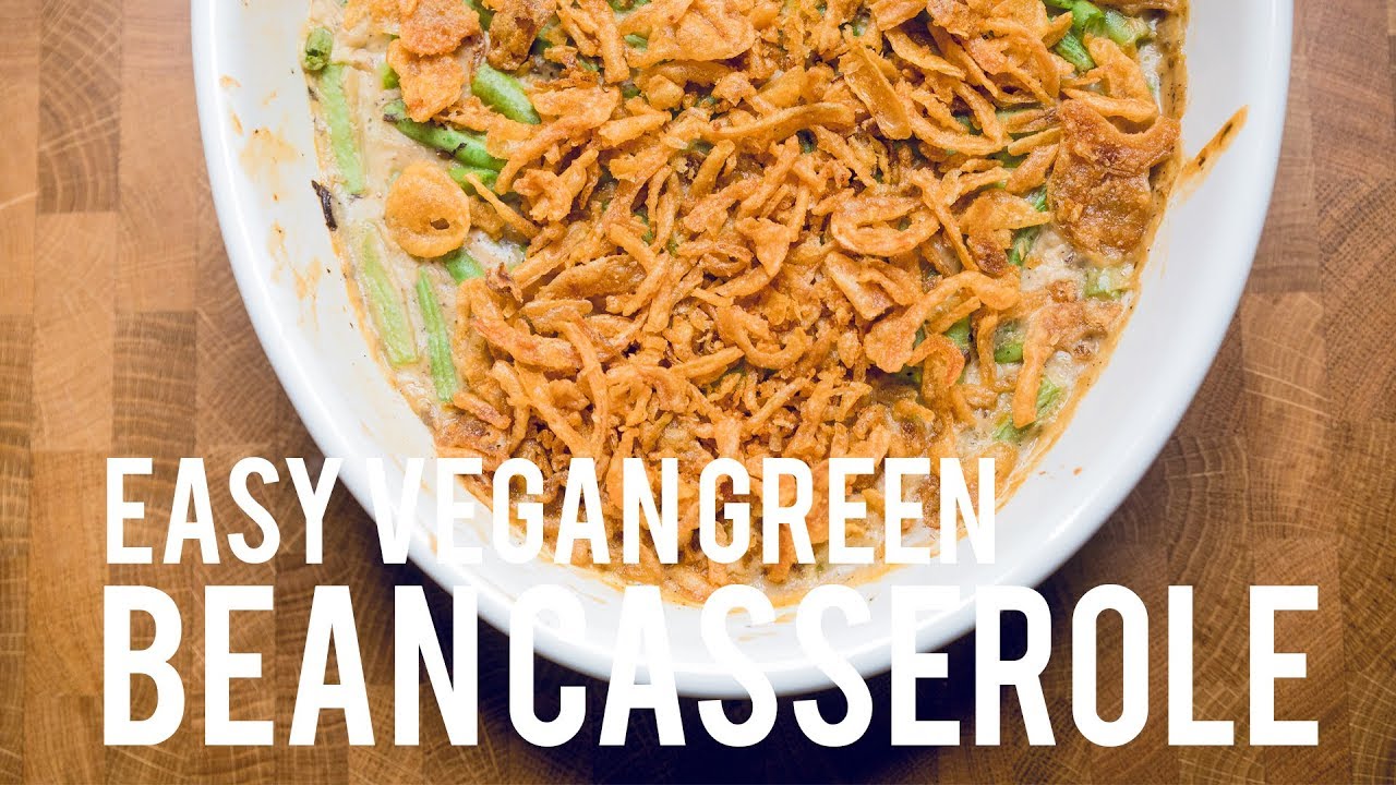 How to Make Vegan Green Bean Casserole