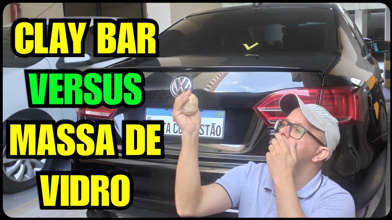 CLAY BAR OU MASSA DE VIDRO - ASSISTA ESSE VÍDEO PRIMEIRO