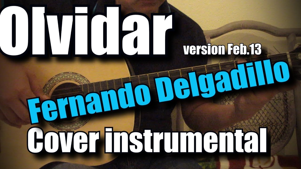 Olvidar - Fernando Delgadillo | Cover (Instrumental) Luis Del Castillo