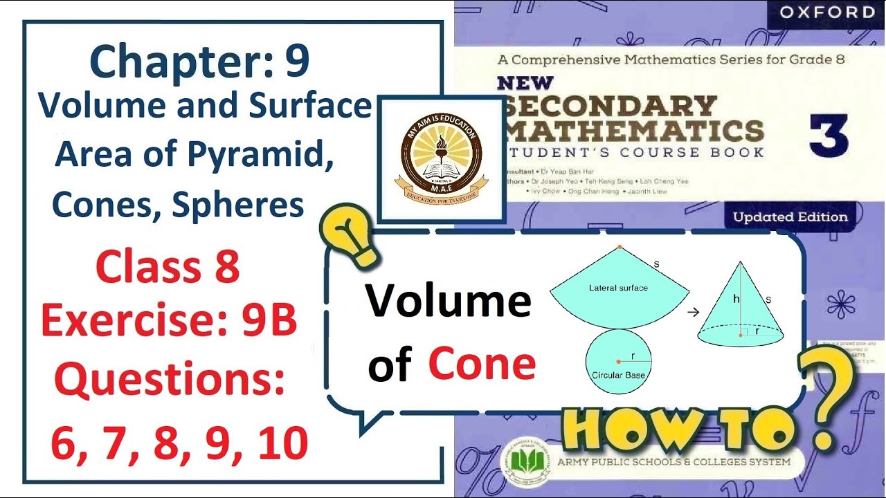 Exercise 9B Question 6, 7, 8, 9, 10 &ndash; (Cone)  Complete solution &ndash; APS Math Class 8.