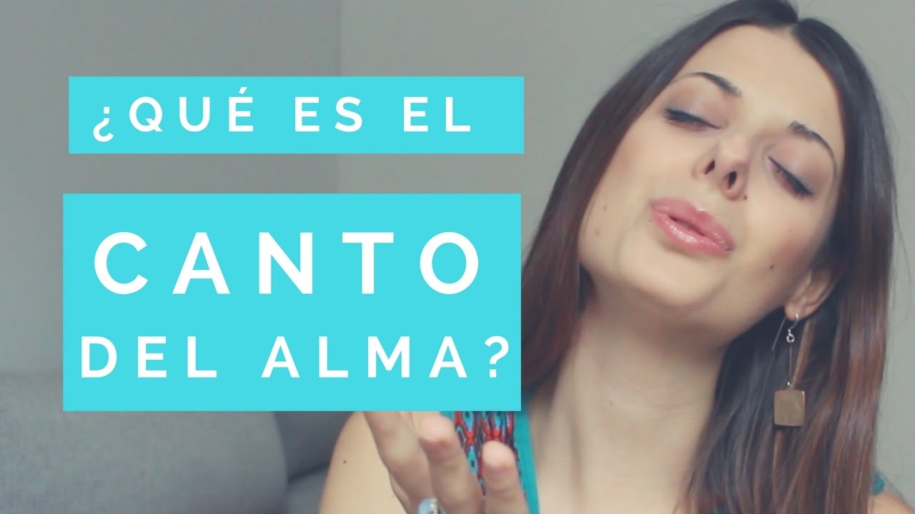 Aprender a Cantar I &iquest;Qu&eacute; es el Canto del Alma I Laura Morales