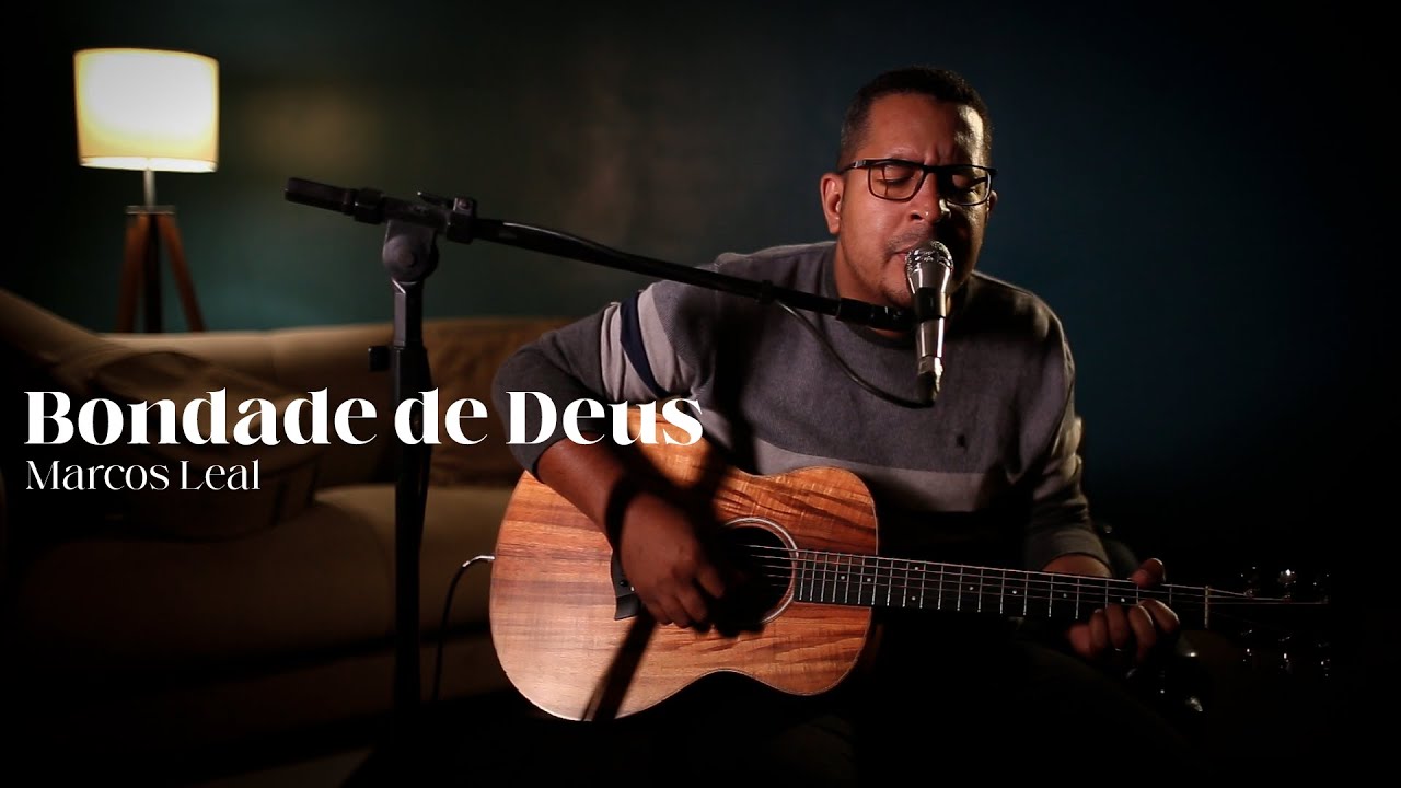 Bondade de Deus | Marcos Leal | Cover Isaías Saad