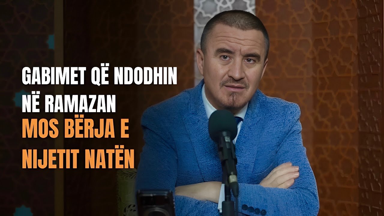03. Gabimet që ndodhin në Ramazan - Mos bërja e nijetit natën.