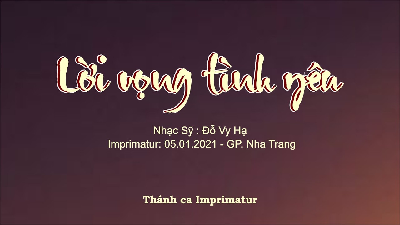 Lời vọng Tình yêu  -  Nhạc sỹ :  Đỗ Vy Hạ. Ca Nguyện/ Hiêp Lễ, Mùa Chay.