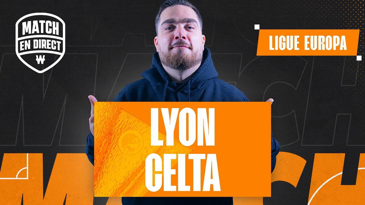 🔴 OL - Celta Vigo / Le Match en direct (Football)