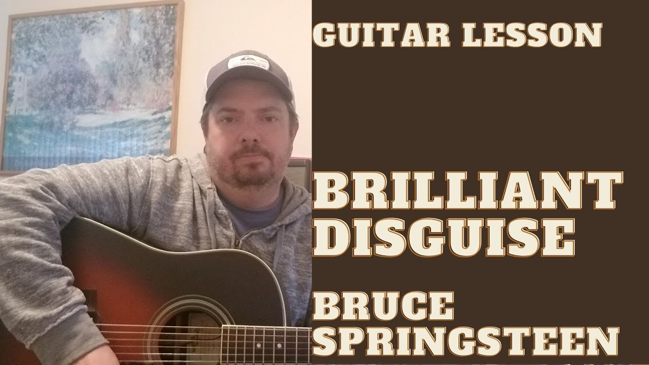 How to play Brilliant Disguise Bruce Springsteen Guitar Lesson + Tutorial