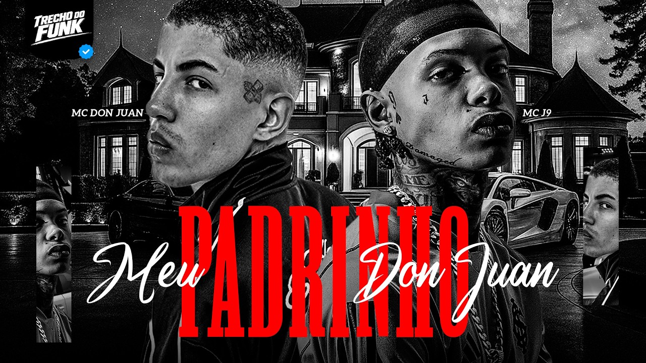 MEU PADRINHO DON JUAN - MC J9 E MC DON JUAN (Clipe Oficial)