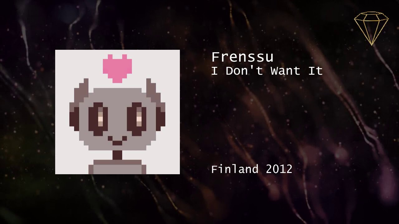 Frenssu - I Don't Want It