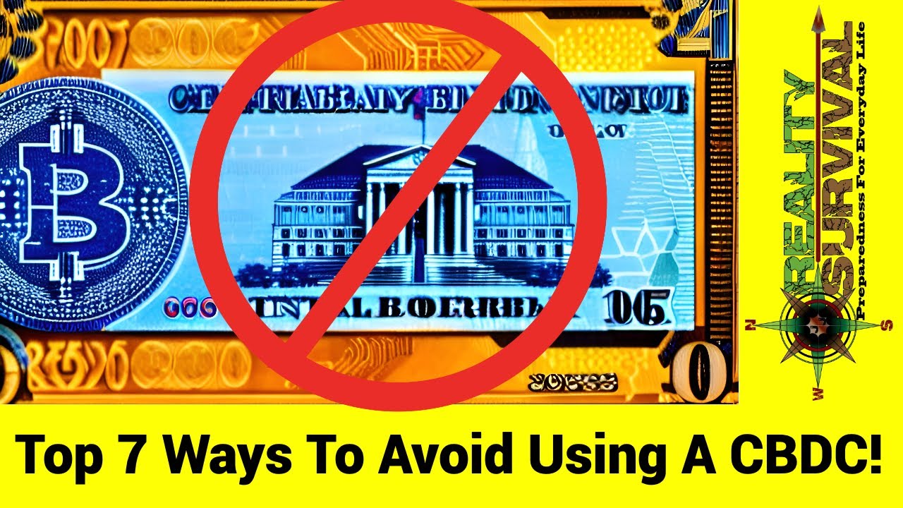 7 WAYS to STOP the CBDC! (Central Bank Digital Currency Survival Plan)