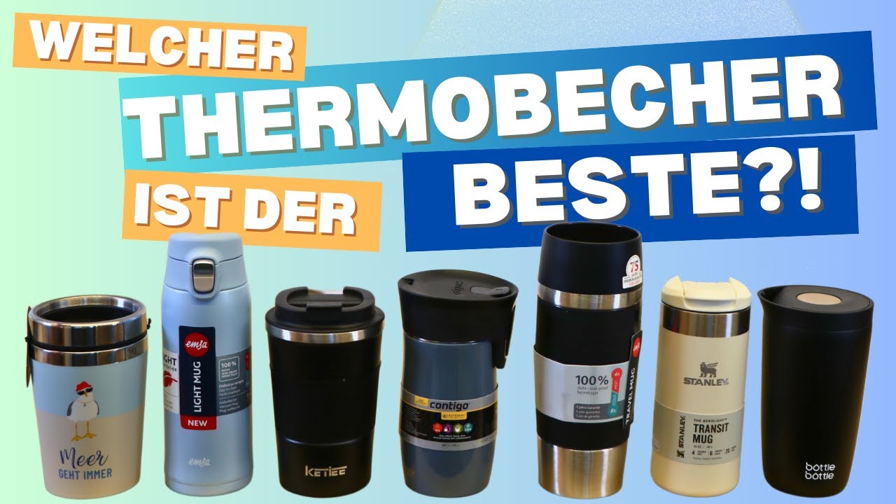 Der ultimative Thermobecher-Test: Stanley, Contigo, Emsa & BottleBottle im Härtetest!