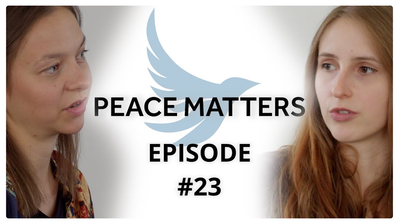 PEACE MATTERS #23: The Climate Crisis. Sophia Stanger & Sabrina Kaschowitz
