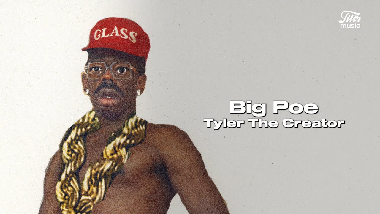 Tyler The Creator - Big Poe feat. Pharrell Williams (Letra/Tradução/Lyric)