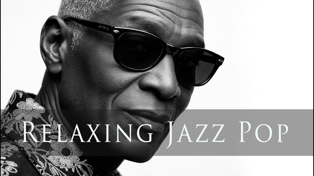 Jazz POP | Relaxing Chill Playlist | Extra Bass | Smooth Vocals | Deep Grooves | Cafe Mood R&B Soul