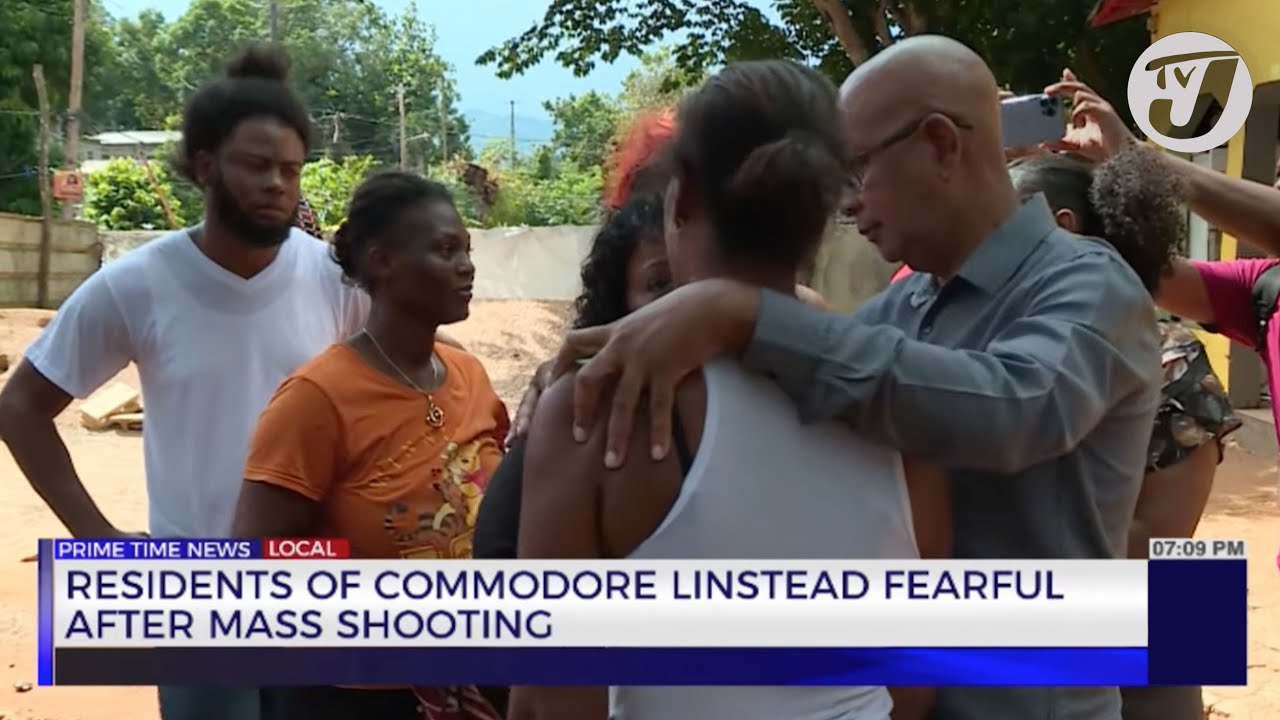 Residents of Commodore Linstead Fearful after Mass Shooting | TVJ News
