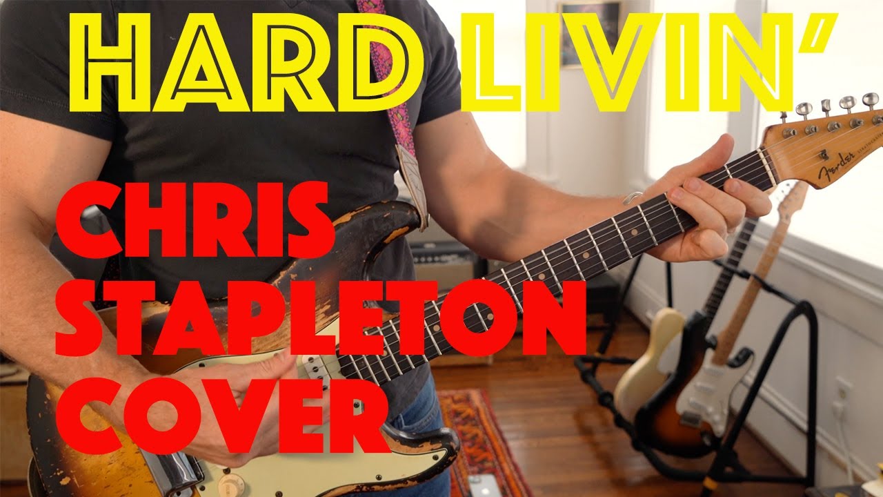 HARD LIVIN' | Chris Stapleton Guitar Cover | Jake Andrews