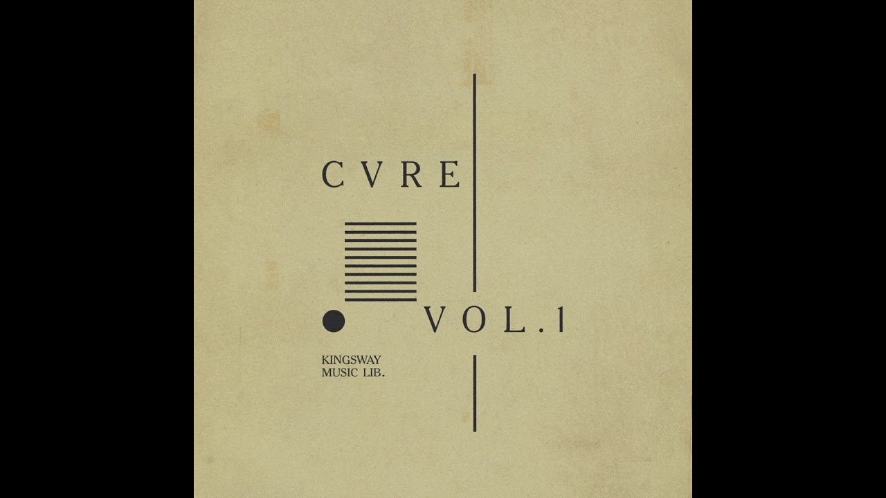 Kingsway Music Library Presents - CVRE Vol. 1