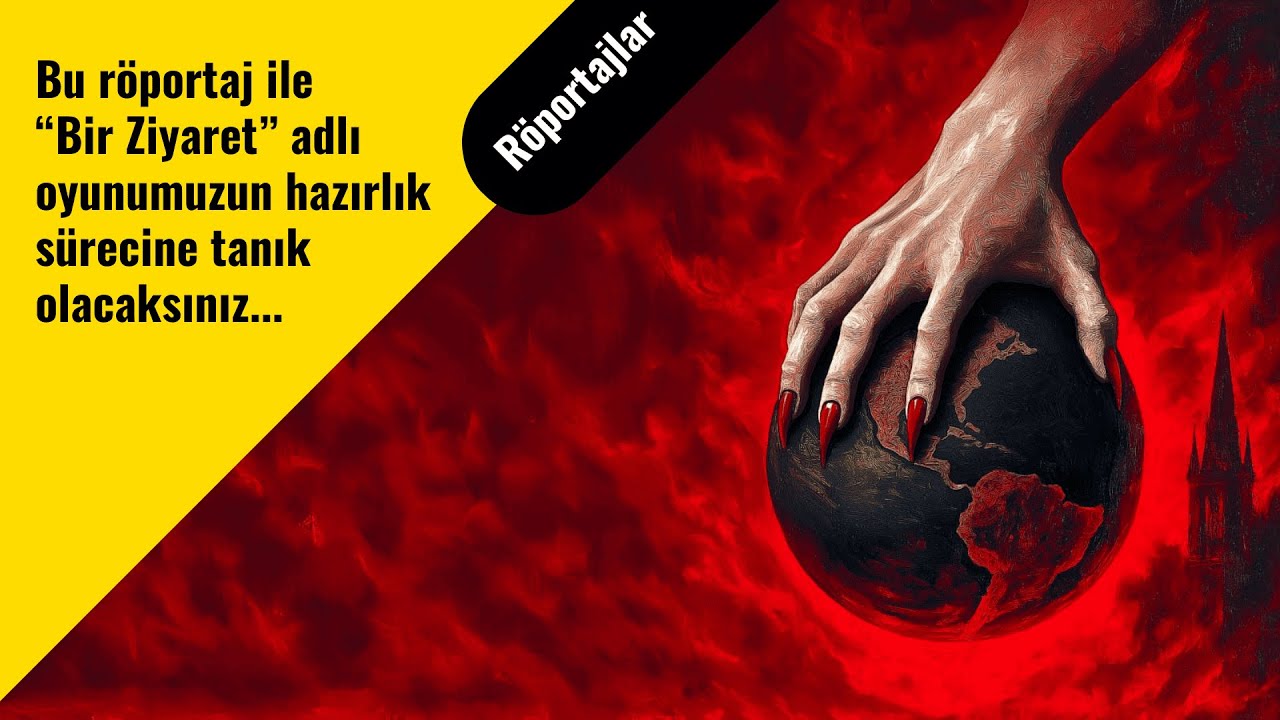 “Bir Ziyaret”in Perde Arkası🎭