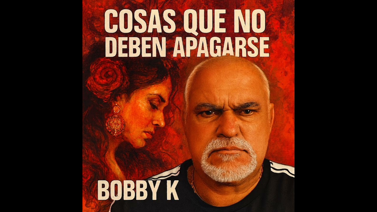 Cosas Que No Deben Apagarse - Bobby k (Timba Flamenca)