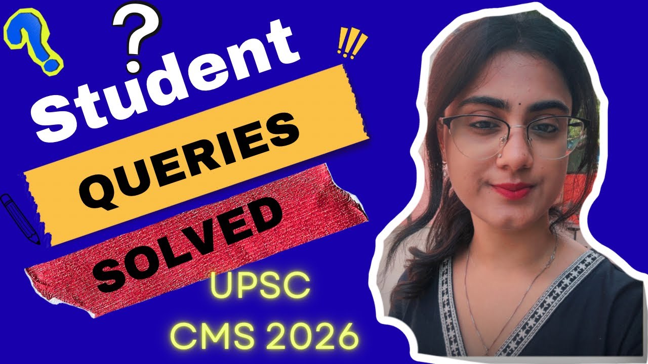 UPSC CMS 2026: Answering Your Most Asked Questions