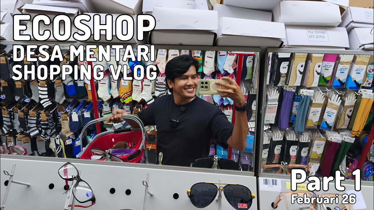 PART 1 : SHOPPING VLOG DI ECOSHOP DESA MENTARI ( edisi Februari 2026 ) | MALAYSIA LIVING ALONE VLOG