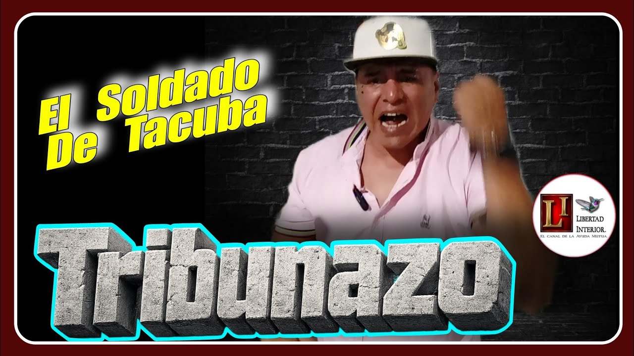 El Soldado de Tacuba... Historial. 
