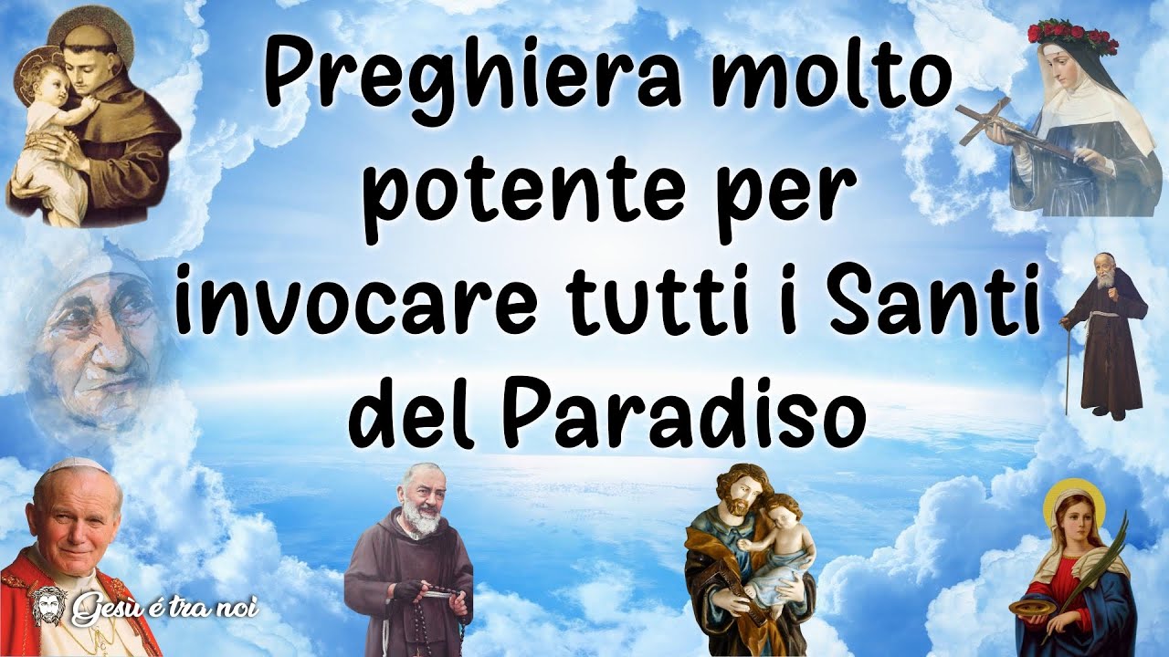 Preghiera molto potente per invocare tutti i Santi del Paradiso