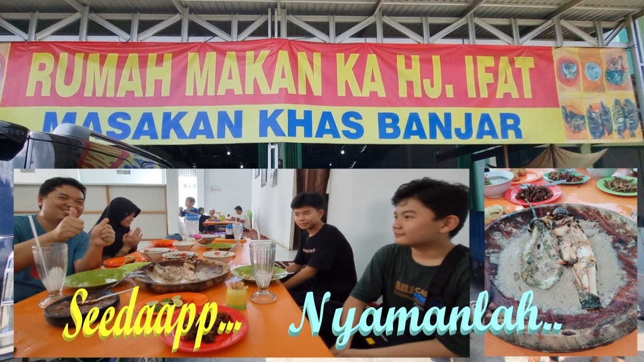 Menikmati Sedapnya Kuliner Khas Banjar di Rumah Makan Hj IFAT, Kota Barabai Kalsel