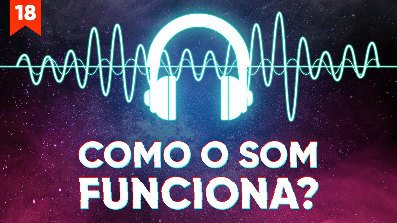 Como o Som Funciona?