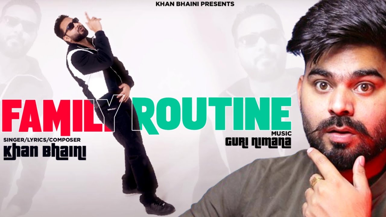 REACTION ON : Family Routine (Official Video) | Khan Bhaini l Guri Nimana | New Punjabi Song 2024