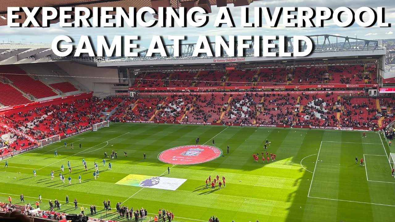 Liverpool Match Day At Anfield - Everything you need to know about a LFC game | LIVERPOOL VS EVERTON