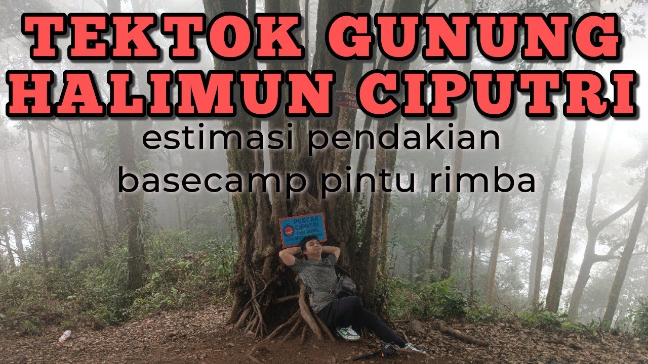 TEKTOK HALIMUN CIPUTRI SUKAMAKMUR BASECAMP PINTU RIMBA