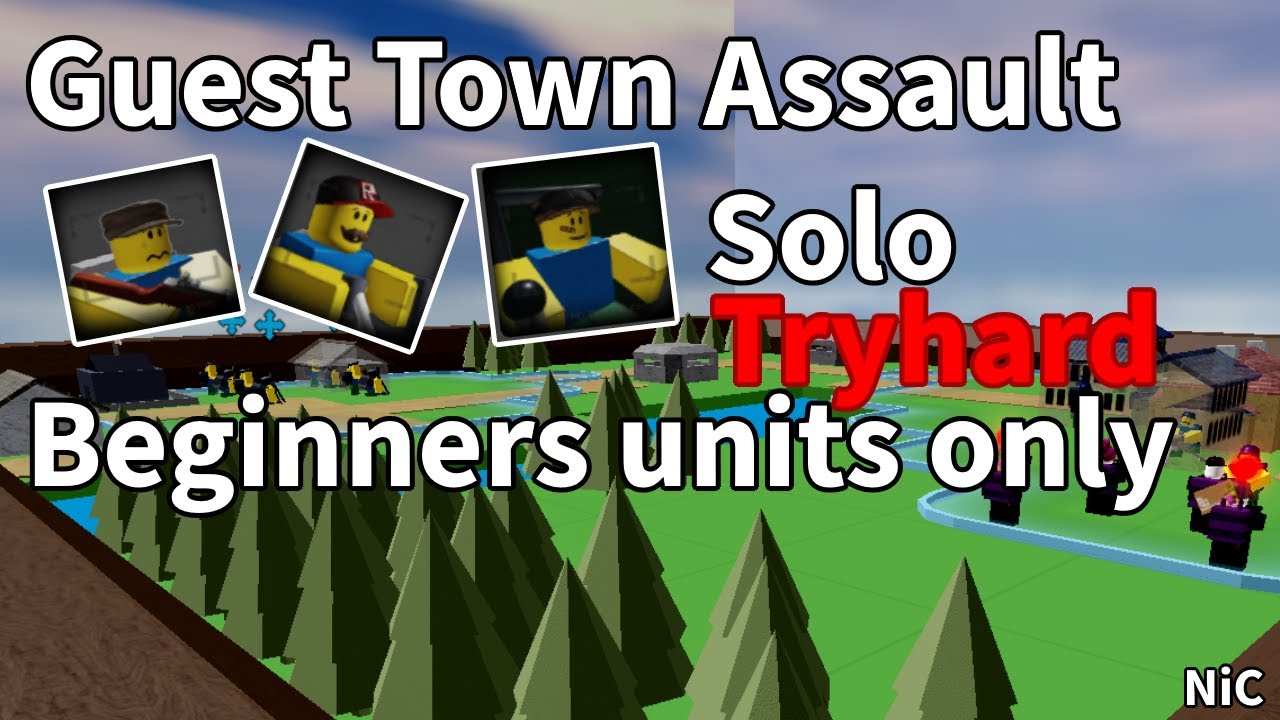 Guest Town Assault Solo Tryhard Beginners units only | Noobs In Combat