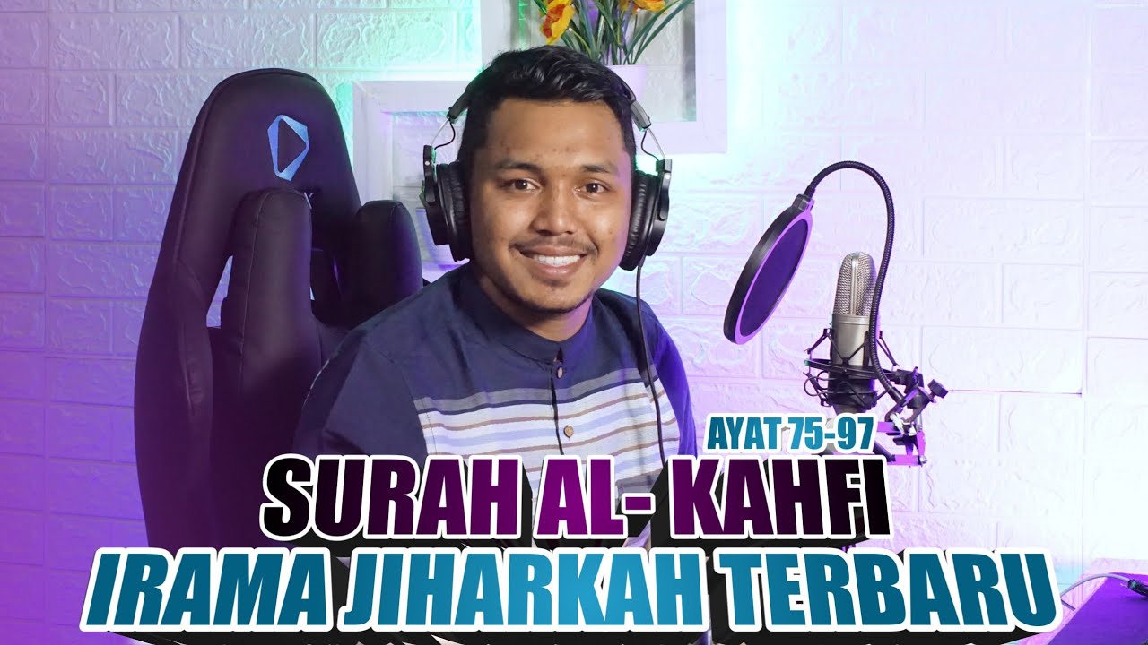 SURAH AL-KAHFI | MAQAMAT JIHARKAH ‼️ BACAAN MENYENTUH QALBU